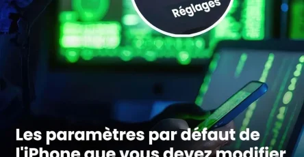 Les parametres par defaut de liphone que vous devez modifier immediatement pour empecher les pirates dacceder a vos informations personnelles .jpg